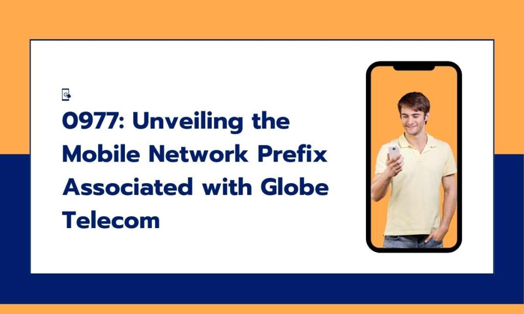 0977 Unveiling the Mobile Network Prefix
